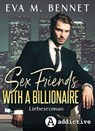 Sex friends with a billionaire - Eva M. Bennett - 9791025755334