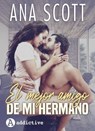 El mejor amigo de mi hermano - Ana Scott - 9791025756720