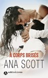 À corps brisés - Ana Scott - 9791025758915