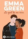 Le Goût de nos rêves - Emma Green - 9791025759189