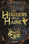 Les Héritiers de la haine - Elie Rineau - 9791025760420