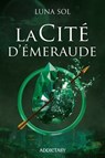 La Cité d'Émeraude - Luna Sol - 9791025760574