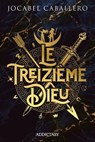 Le Treizième Dieu - Jocabel Caballero - 9791025760611