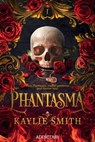 Phantasma - Kaylie Smith ; Juliette Pillon - 9791025760840