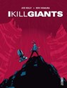 I Kill Giants - Joe Kelly ; J.M. Ken Niimura - 9791028111380