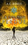 Winter World, T3 : La Colonie perdue - A.G. Riddle - 9791028116903