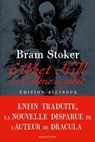 Gibbet Hill ou La Colline au gibet - Bram Stoker ; Maxime Chattam - 9791028126001