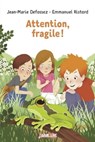 Attention, fragile ! - Jean-Marie Defossez - 9791029305214