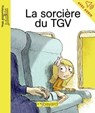 La sorcière du TGV - Agnès Martin - 9791029314957