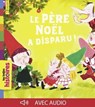 Le père Noël a disparu ! - Arnaud Alméras - 9791029324987