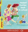 Hubert hurries back to school - Gwénaëlle Boulet - 9791029327018