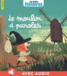 Le moulin à paroles - Gwénaëlle Boulet - 9791029330872