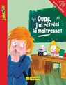 Oups, j'ai rétréci la maîtresse - Alexandra Garibal - 9791029331138