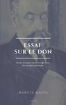 Essai sur le don - Marcel Mauss - 9791029910753