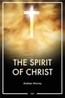 The Spirit of Christ - Andrew Murray - 9791029915529
