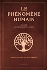 Le phénomène humain - Pierre TEILHARD de CHARDIN - 9791029919626