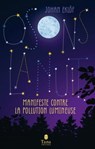 Osons la nuit - Manifeste contre la pollution lumineuse - Johan Eklöf - 9791030104530