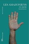 Les Amazoniens en sursis - Nicolas Bourcier - 9791031201023
