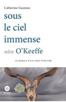 Sous le ciel immense selon O'Keeffe - Catherine Guennec - 9791031202907