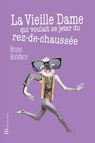 La vieille dame qui voulait se jeter du rez-de-chaussée - Bruno Boniface - 9791031204666