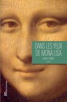 Dans les yeux de Mona Lisa - Alain Le Ninèze - 9791031204680