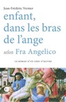 Enfant dans les bras de l'ange selon Fra Angelico - Jean-Frédéric Vernier - 9791031205434