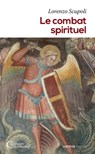 Le combat spirituel - Lorenzo Scupoli - 9791033601081