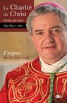 La charité du christ nous presse - Mgr Marc Aillet - 9791033603931
