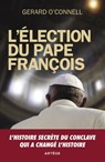 L'élection du pape François - Gerard O'Connell - 9791033609773