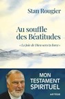 Au souffle des Béatitudes - Stan Rougier ; Béatrice Guibert - 9791033610731