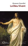 Le Dieu vivant - Abbé Romano Guardini ; Abbé Grégory Woimbee - 9791033612902