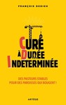 Curé à Durée Indéterminée - Abbé François Dedieu ; Père Matthieu Rougé - 9791033612933
