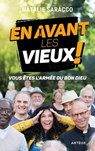 En avant les vieux ! - Natalie Saracco - 9791033615545