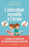 L'éducation sexuelle à l'école - Sophie Audugé ; Maurice Berger - 9791033615972