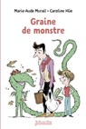 Graine de monstre - Marie-Aude Murail - 9791036300516
