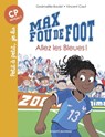 Max fou de foot, Tome 05 - Gwénaëlle Boulet - 9791036301285