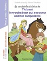 La véritable histoire de Thibaut, le troubadour qui secourut Aliénor d'Aquitaine - Elisabeth de Lambilly - 9791036331022
