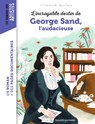L'incroyable destin de George Sand, l'audace et la passion - Jo Hoestlandt - 9791036347580