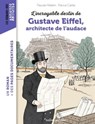 L'incroyable destin de Gustave Eiffel, ingénieur passionné - Pascale Hédelin - 9791036355905