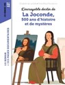 L'incroyable destin de La Joconde, 500 ans d'histoire et de mystère - Elisabeth de Lambilly - 9791036360404