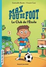 Max fou de foot, Tome 01 - Gwénaëlle Boulet - 9791036375163