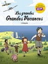 Les grandes Grandes Vacances - Intégrale - Gwénaëlle Boulet ; DELPHINE MAURY - 9791036386268