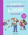 Le petit livre pour se sentir bien à l'école - Sophie Bordet-Petillon ; SYLVAIN CONNAC - 9791036387227