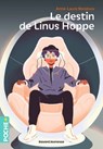 Le destin de Linus Hoppe - Anne-Laure Bondoux - 9791036388637