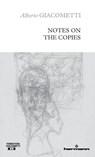 Notes on the Copies - Alberto Giacometti - 9791037016829
