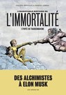 L'Incroyable Histoire de l'immortalité - Benoist Simmat ; Philippe Bercovici - 9791037503671