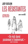 Les Résistantes - L'Histoire inédite des femmes juives dans les ghettos - Judy Batalion ; Annette Wieviorka - 9791037506733