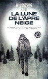 La Lune de l'âpre neige - Waubgeshig Rice - 9791037507785