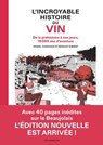 L' Incroyable Histoire du vin - De la préhistoire à nos jours, 10 000 ans d'aventure - Daniel Casanave ; Benoist Simmat - 9791037512765