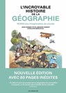 L'Incroyable Histoire de la géographie - 10 000 ans d'exploration du monde - Benoist Simmat ; Philippe Bercovici ; Jean-Robert Pitte - 9791037512772